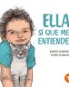 ella sí que me entiende